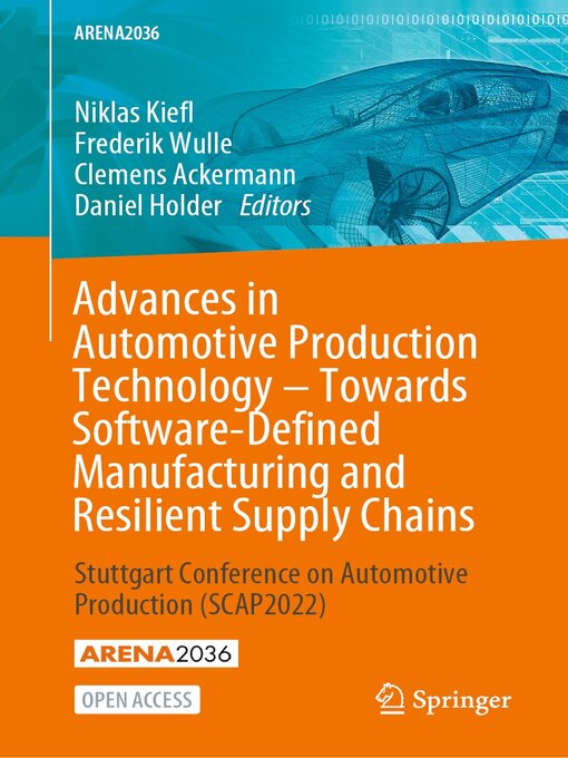 Title details for Advances in Automotive Production Technology – Towards Software-Defined Manufacturing and Resilient Supply Chains by Niklas Kiefl - Available